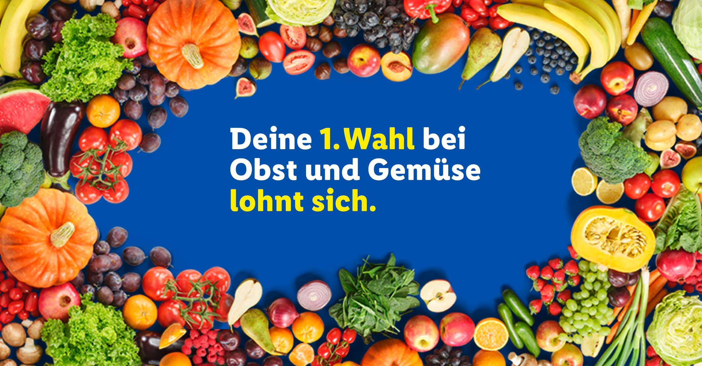 Frisches Obst und Gemüse umrahmen den Text 'Deine 1. Wahl bei Obst und Gemüse lohnt sich.'