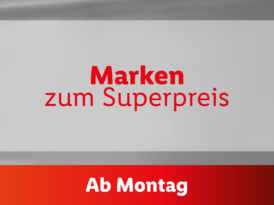 Marken zum Superpreis