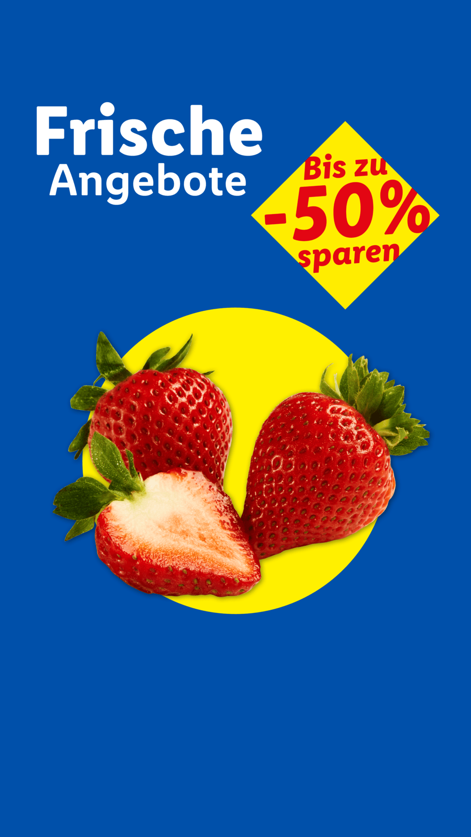 Frische Angebote: Erdbeeren auf gelbem Kreis, bis zu -50% sparen.
