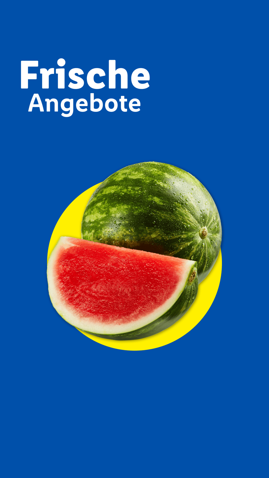 Frische Angebote: Wassermelone auf blauem Hintergrund mit gelbem Kreis.